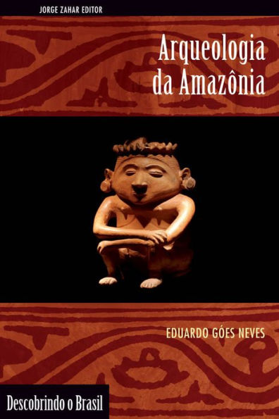 Arqueologia da Amazônia