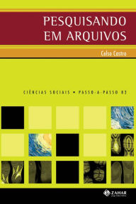 Title: Pesquisando em arquivos, Author: Celso Castro