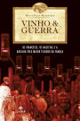 Vinho & Guerra: Os franceses, os nazistas e a batalha pelo maior tesouro da França