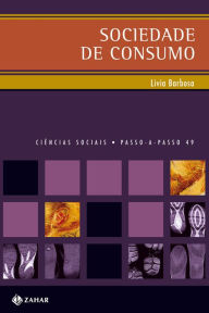 Title: Sociedade de consumo, Author: Livia Barbosa