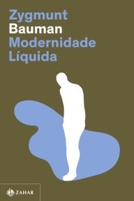 Title: Modernidade líquida, Author: Zygmunt Bauman