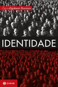 Title: Identidade: Entrevista a Benedetto Vecchi, Author: Zygmunt Bauman