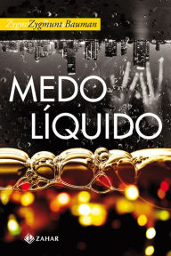 Title: Medo líquido, Author: Zygmunt Bauman