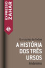 A história dos três ursos: Um conto de fadas