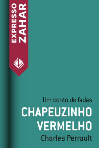 Chapeuzinho vermelho: Um conto de fadas