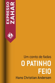 Title: O patinho feio: Um conto de fadas, Author: Hans Christian Andersen