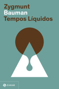 Title: Tempos líquidos, Author: Zygmunt Bauman