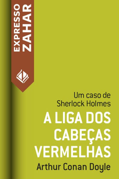 A liga dos cabeças vermelhas: Um caso de Sherlock Holmes