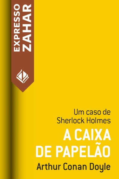A caixa de papelão: Um caso de Sherlock Holmes