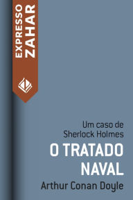 Title: O tratado naval: Um caso de Sherlock Holmes, Author: Arthur Conan Doyle