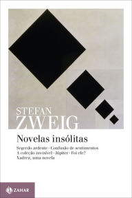 Title: Novelas insólitas, Author: Stefan Zweig