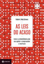 As leis do acaso: Como a probabilidade pode nos ajudar a compreender a incerteza