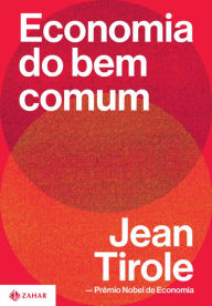Title: Economia do bem comum, Author: Jean Tirole