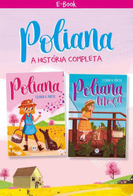 Title: Poliana - A história completa, Author: Eleanor H. Porter