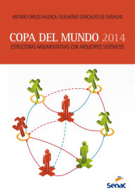 Title: Copa del mundo 2014: Estructuras argumentativas con arquetipos sistémicos, Author: Guilherme Gonçalves de Carvalho