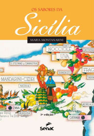 Title: Os sabores da Sicília, Author: Maria Montanarini