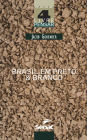 Brasil em preto & branco: o passado escravista que não passou