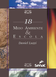 Title: Meio ambiente & escola, Author: Daniel Luzzi