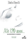 Até 120 anos... Rejuvenescimento e cosmiatria