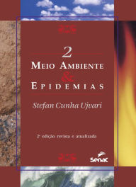 Title: Meio ambiente & epidemias, Author: Stevan Cunha Ujvari