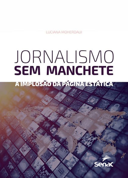 Jornalismo sem manchete: a implosão da página estática