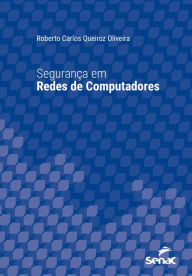 Title: Segurança em redes de computadores, Author: Roberto Carlos Queiroz Oliveira