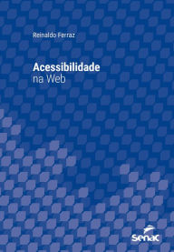 Title: Acessibilidade na web, Author: Reinaldo Ferraz