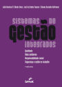 Sistemas de gestão integrados: Qualidade, meio ambiente, responsabilidade social, segurança e saúde no trabalho