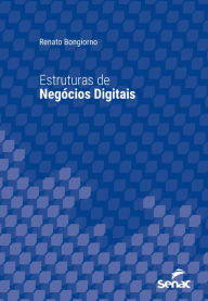 Title: Estruturas de negócios digitais, Author: Renato Bongiorno