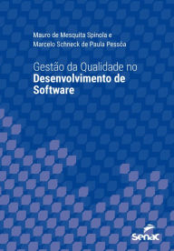 Title: Gestão da qualidade no desenvolvimento de software, Author: Mauro de Mesquita Spinola