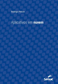 Title: Aplicativos em nuvem, Author: Rodrigo Petcov