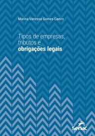 Title: Tipos de empresas, tributos e obrigações legais, Author: Marina Vanessa Gomes Caeiro