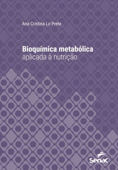 Bioquímica metabólica aplicada à nutrição