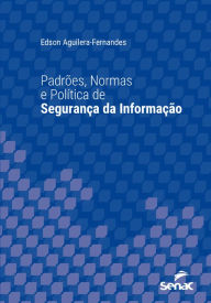 Title: Padrões, normas e política de segurança da informação, Author: Edson Aguilera Fernandes