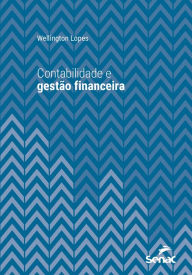 Title: Contabilidade e gestão financeira, Author: Wellington Lopes