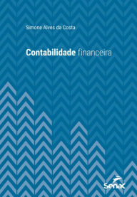 Title: Contabilidade financeira, Author: Simone Alves da Costa