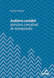 Title: Auditoria contábil: estrutura conceitual de asseguração, Author: Ricardo Zobaran