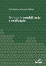 Técnicas de sensibilização e mobilização