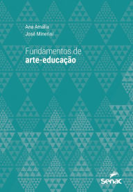 Title: Fundamentos de arte-educação, Author: Ana Amália