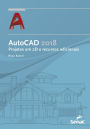AutoCAD 2018: projetos em 2D e recursos adicionais