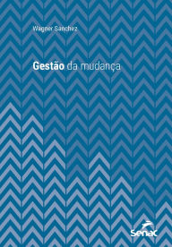 Title: Gestão da mudança, Author: Wagner Sanchez