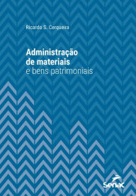 Title: Administração de materiais e bens patrimoniais, Author: Ricardo S. Cerqueira