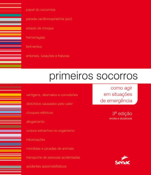 Primeiros socorros: como agir em situações de emergência