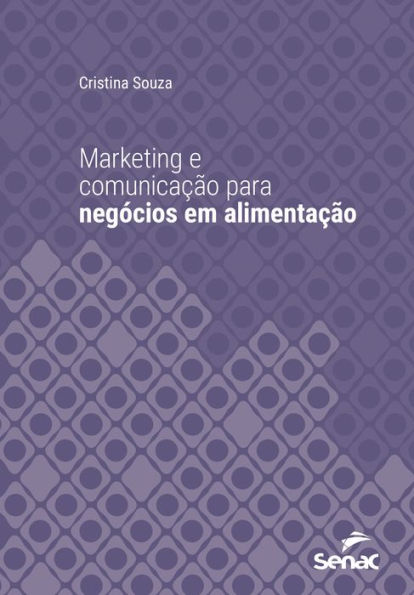 Marketing e comunicação para negócios em alimentação