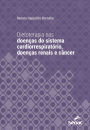 Dietoterapia nas doenças do sistema cardiorrespiratório, doenças renais e câncer