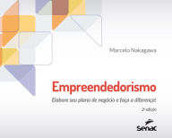 Title: Empreendedorismo: elabore seu plano de negócio e faça a diferença!, Author: Marcelo Nakagawa