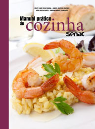 Title: Manual prático de cozinha Senac, Author: Felipe Soave Viegas Vianna