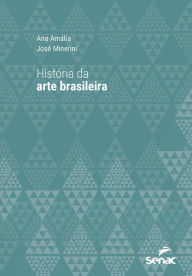Title: História da arte brasileira, Author: Ana Amália