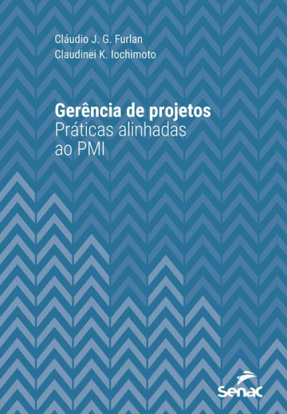 Gerência de projetos: práticas alinhadas ao PMI