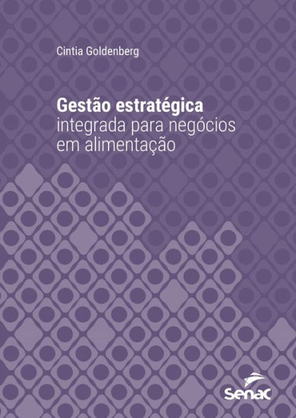 Gestão estratégica integrada para negócios em alimentação